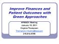 Improve Finances and Patient Outcomes with Green Approaches PowerPoint PPT Presentation