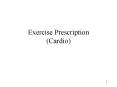 Exercise Prescription (Cardio) PowerPoint PPT Presentation