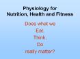 Physiology for Nutrition, Health and Fitness PowerPoint PPT Presentation