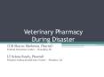 Veterinary Pharmacy During Disaster PowerPoint PPT Presentation