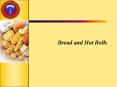 Bread and Hot Rolls PowerPoint PPT Presentation