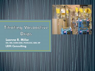 Titrating Vasoactive Drips