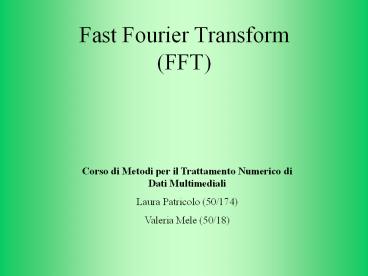Fast Fourier Transform (FFT)