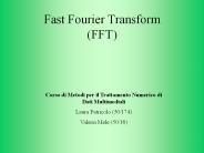 Fast Fourier Transform (FFT)