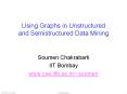 Using Graphs in Unstructured and Semistructured Data Mining PowerPoint PPT Presentation