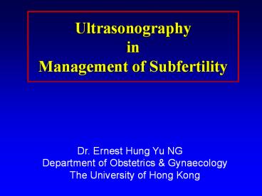 Ultrasonography in  Management of Subfertility