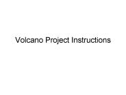 Volcano Project Instructions