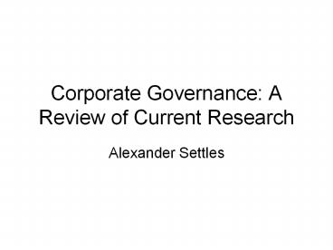 Corporate Governance: A Review of Current Research