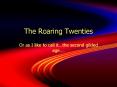 The Roaring Twenties PowerPoint PPT Presentation