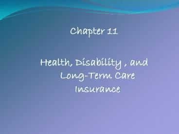 Health, Disability , and Long-Term Care Insurance