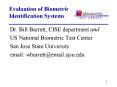 Evaluation of Biometric Identification Systems PowerPoint PPT Presentation