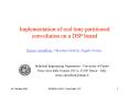 Implementation of real time partitioned convolution on a DSP board PowerPoint PPT Presentation
