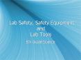 Lab Safety, Safety Equipment        and                 Lab Tools PowerPoint PPT Presentation