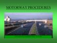 MOTORWAY PROCEDURES PowerPoint PPT Presentation