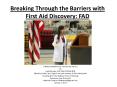 Breaking Through the Barriers with First Aid Discovery: FAD PowerPoint PPT Presentation