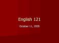 English 121 PowerPoint PPT Presentation