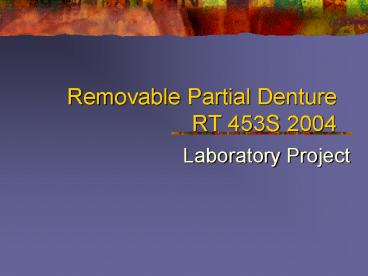 Removable Partial Denture RT 453S 2004