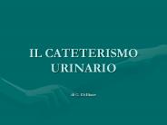 IL CATETERISMO URINARIO