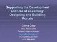 Supporting the Development and Use of eLearning: Designing and Buildling Portals PowerPoint PPT Presentation