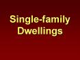 Single-family Dwellings PowerPoint PPT Presentation
