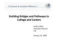 Building Bridges and Pathways to College and Careers PowerPoint PPT Presentation