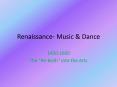 Renaissance- Music PowerPoint PPT Presentation