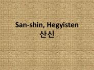San-shin, Hegyisten ??