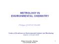 METROLOGY IN ENVIRONMENTAL CHEMISTRY PowerPoint PPT Presentation
