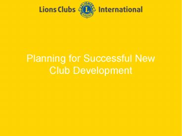 Planning for Successful New Club Development