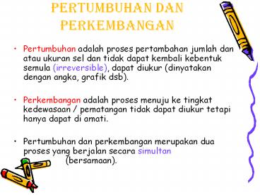 PERTUMBUHAN DAN PERKEMBANGAN