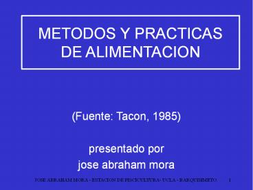 METODOS Y PRACTICAS  DE ALIMENTACION