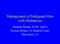Management of Malignant Pain with Methadone PowerPoint PPT Presentation