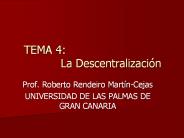 TEMA 4: La Descentralizaci