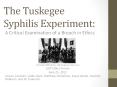 The Tuskegee Syphilis Experiment: PowerPoint PPT Presentation