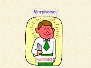 Morphemes