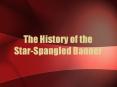 The History of the Star-Spangled Banner PowerPoint PPT Presentation