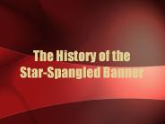 The History of the Star-Spangled Banner