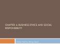 Chapter 4: BUSINESS ETHICS AND SOCIAL RESPONSIBILITY PowerPoint PPT Presentation