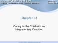 Caring for the Child with an Integumentary Condition PowerPoint PPT Presentation