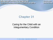 Caring for the Child with an Integumentary Condition