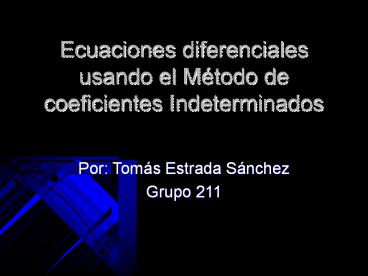 Ecuaciones diferenciales usando el M