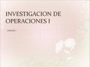 INVESTIGACION DE OPERACIONES I