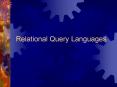 Relational Query Languages PowerPoint PPT Presentation