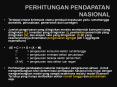 PERHITUNGAN PENDAPATAN NASIONAL PowerPoint PPT Presentation