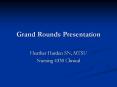 Grand Rounds Presentation PowerPoint PPT Presentation