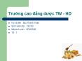 Tru?ng cao d?ng du?c TW - HD PowerPoint PPT Presentation