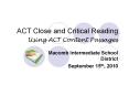 ACT Close and Critical Reading  Using ACT Content Passages PowerPoint PPT Presentation
