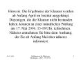 Hinweis: Die Ergebnisse der Klausur werden ab Anfang April im Institut ausgeh PowerPoint PPT Presentation