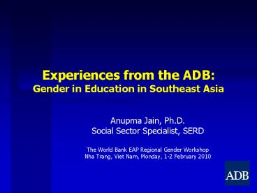 Experiences from the ADB: Gender in Education in Southeast Asia