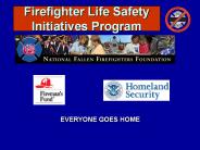 Firefighter Life Safety Initiatives Program